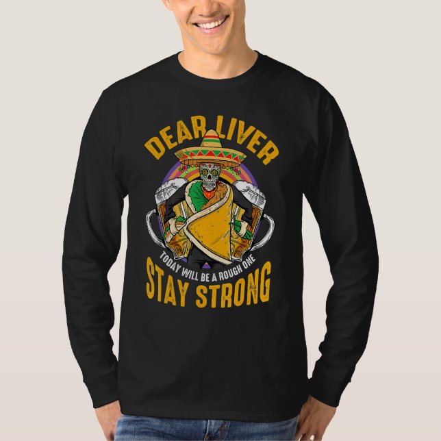 Camiseta Querido Fígado Hoje Será Um Cinco De Maio Duro (Frente)