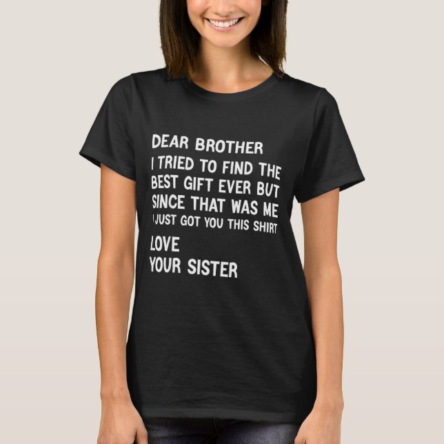 Camiseta Querido irmão, tentei achar o presente engraçado m (Frente)