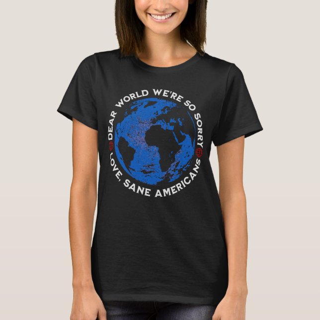 Camiseta Querido mundo, sentimos muito (Frente)