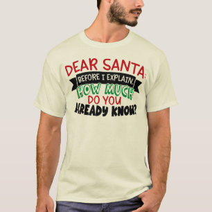 Camiseta Querido Papai Noel antes de explicar o quanto você