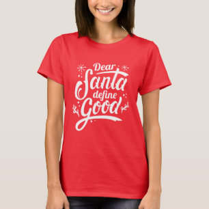 Camiseta Querido Papai Noel Defina Bom