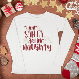 Camiseta Querido Papai Noel Defina Travesso Natal Divertido
