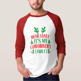 Camiseta Querido Papai Noel É Culpa do Meu Colega de Trabal