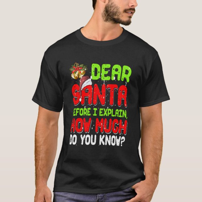 Camiseta Querido Papai Noel Eu Posso Explicar Pijama Para (Frente)