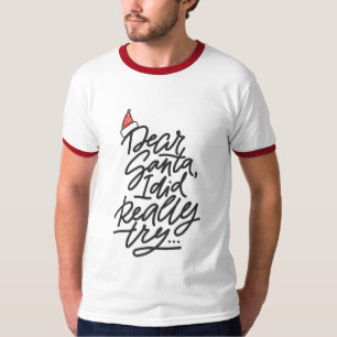 Camiseta QUERIDO PAPAI NOEL EU TENTEI Homem Natal Férias Mo