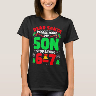 Camiseta Querido Papai Noel Faça Meu Filho Parar de Dizer 6