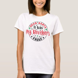 Camiseta Querido Papai Noel, Foi Culpa do Meu Irmão Camiset