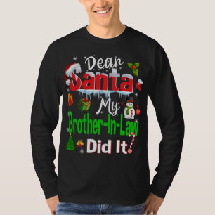 Camiseta Querido Papai Noel Meu Cunhado Fez Isso C Família 