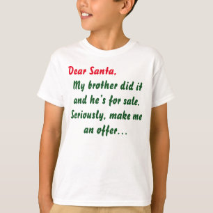 Camiseta Querido Papai Noel Meu Irmão Fez Isso