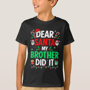 Camiseta Querido Papai Noel Meu Irmão Fez Isso no Natal
