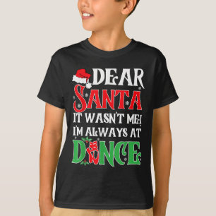Camiseta Querido Papai Noel Não Fui Eu Estou Sempre Na Danç