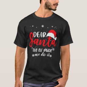 Camiseta Querido Papai Noel, O duende me fez fazer isso
