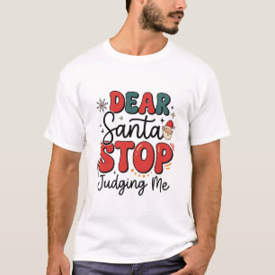 Camiseta Querido Papai Noel Pare de Me Julgar Design de Nat