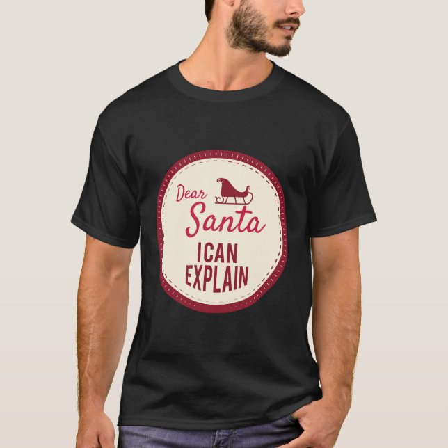 Camiseta Querido Papai Noel Posso Explicar, Ditos Engraçado (Frente)