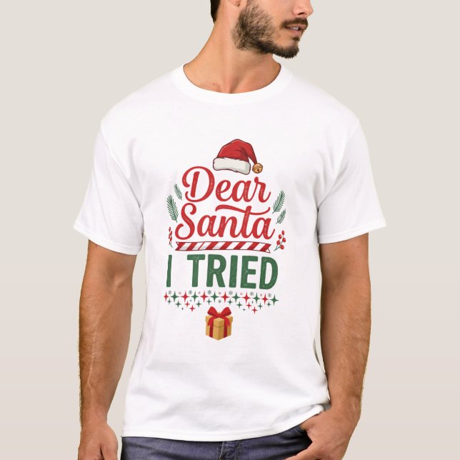 Camiseta Querido Papai Noel Tentou Presente de Chapéu de Na (Frente)