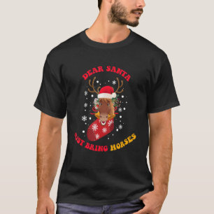 Camiseta Querido Papai Noel Traga Cavalos Natal Xmas