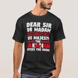 Camiseta querido senhor ou madame levante-se para entrar no