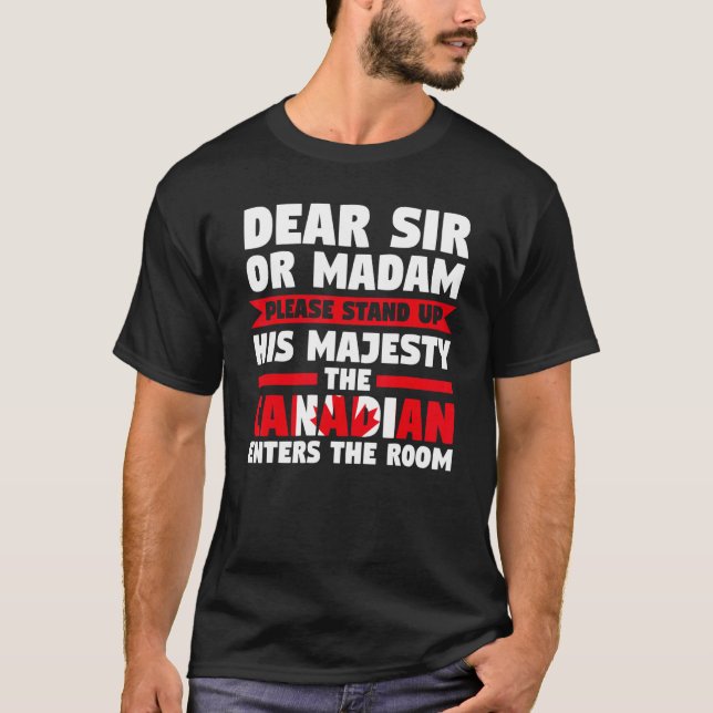 Camiseta querido senhor ou madame levante-se para entrar no (Frente)