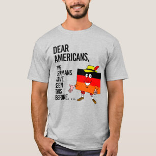 CAMISETA QUERIDOS AMERICANOS, OS ALEMÃES JÁ VIRAM ISSO ANTE