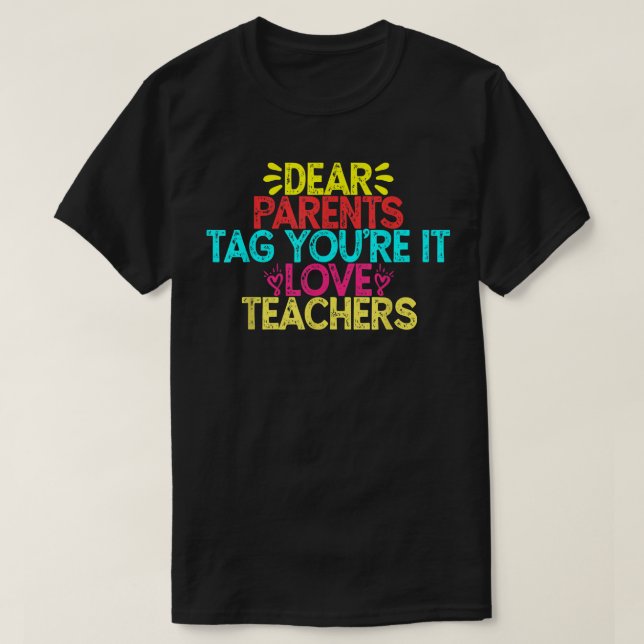 Camiseta Queridos pais dizem que você ama professores Engra (Frente do Design)