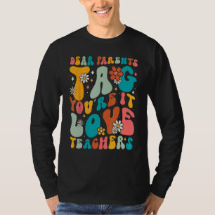 Camiseta Queridos Pais Marcação Você é o Amor Professores Ú