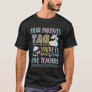 Camiseta Queridos Pais Tag Você É Isso Amor Professores Esc