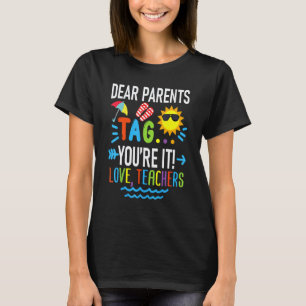 Camiseta Queridos Pais Tag Você É O Próximo Amor Professore