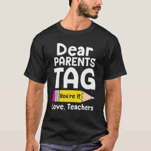 Camiseta Queridos Pais Tag Você É O Próximo Amor Professore