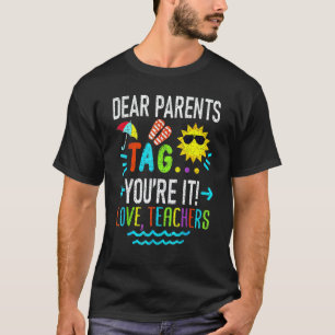 Camiseta Queridos Pais Tag Você É O Próximo Amor Professore