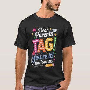 Camiseta Queridos Pais Tag Youre It Engraçado Agradecimento
