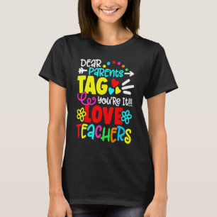 Camiseta Queridos Pais Você Foi Marcado Amor Professores Úl