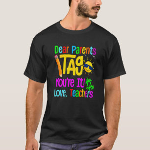 Camiseta Queridos Pais Vocês São os Próximos Amor Professor