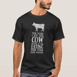 Camiseta Queridos Veganos Eu Comi Esta Vaca De Nada Carne G