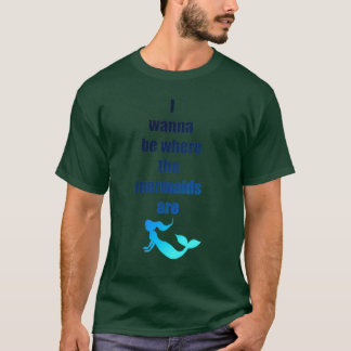 Camiseta Quero estar onde estão as sereias