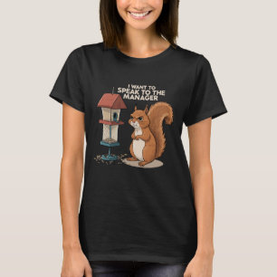 Camiseta Quero Falar Com O Gerente – Esquilo Engraçado