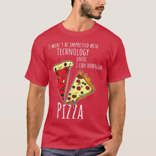 Camiseta Quero Fazer Download Da Pizza Engraçada Comida Pov