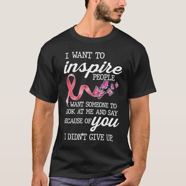 Camiseta Quero Inspirar As Pessoas A Não Desistirem Da Faix (Frente)