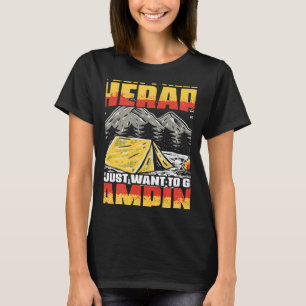 Camiseta Quero ir acampar o acampamento Viagem Hiker Hiki