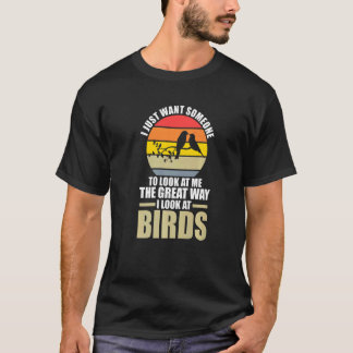 Camiseta Quero que alguém olhe para pássaros Aves Prem