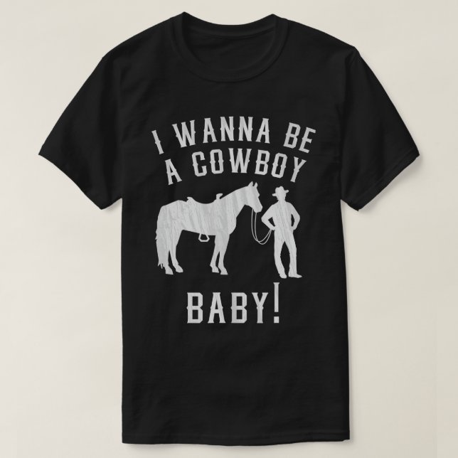 Camiseta Quero Ser Um Vídeo Clássico Do Bebê Do Cowboy Meme (Frente do Design)