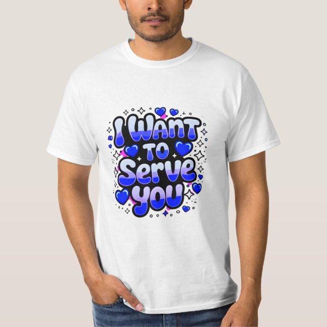 Camiseta Quero Servir-Te - Design de Coração Bonita (Frente)