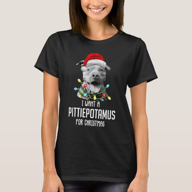 Camiseta Quero Um Pittiepotamus Para O Natal, Engraçado Pit (Frente)
