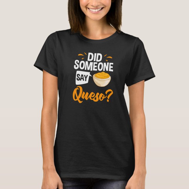 Camiseta Queso Dip Cheese Salsa Mexicano Chips Chile Con Qu (Frente)