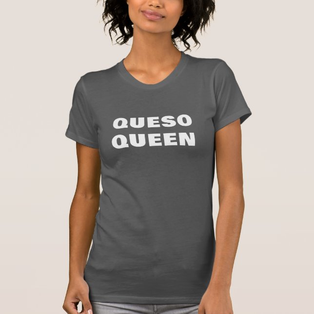 Camiseta Queso Queen Funny T-shirt Design - Cheie Divertido (Frente)