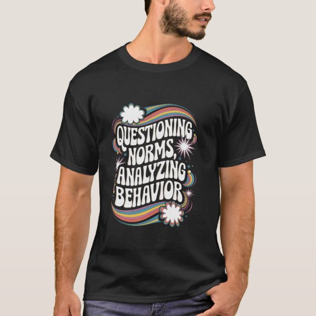 Camiseta Questionando Normas Analisando Comportamento Anali (Frente)