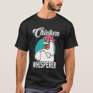 Camiseta Quicken Whisperer Rooster Humor Poultry Farmer