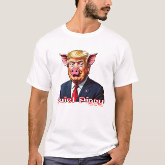 Camiseta Quiet Piggy | Anti-Trump Political Humor