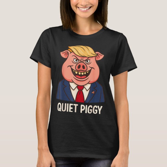 Camiseta Quiet, Quiet Ggy Funny Sarcastic Litical G Cartoon (Frente)