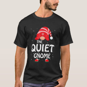 Camiseta Quieto Gnomo Engraçado Família de Combinação d