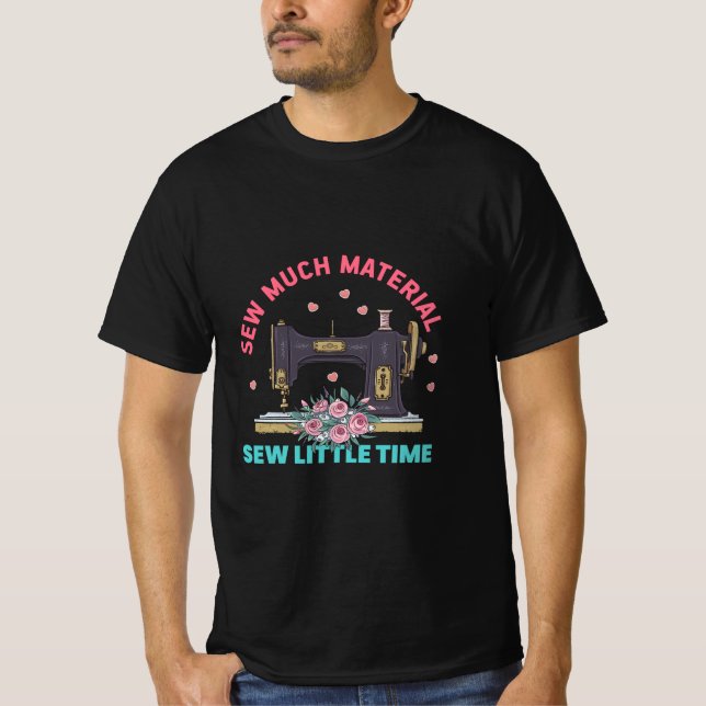 Camiseta Quilter Gift | Sew Much Material (Frente)